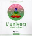 L'univers des chakras - Ensemble vers la quête du bien-être - Livre + CD