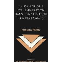 La symbolique d'euphémisation dans l'univers fictif d'Albert Camus