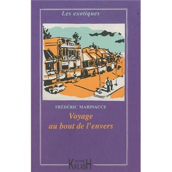 Voyage au bout de l'envers - roman