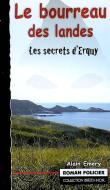 Le bourreau des Landes, les secrets d'Erquy