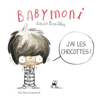 Bobele - babymoni  - j'ai les chocottes !