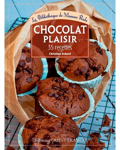 Chocolat plaisir, 35 recettes