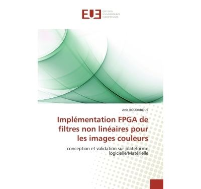 Implémentation fpga de filtres non linéaires pour les images couleurs