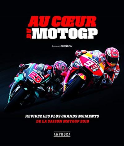 Au coeur de la moto GP Au coeur de la moto GP