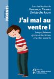 J'ai mal au ventre !