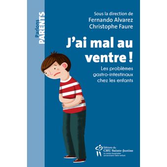 J'ai mal au ventre !