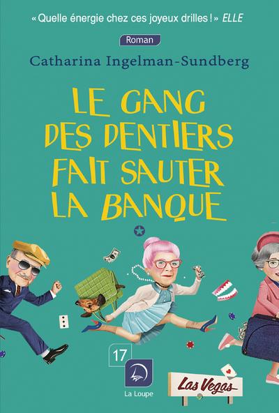 Le gang des dentiers fait sauter la banque
