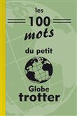 Les 100 mots du petit globe-trotter