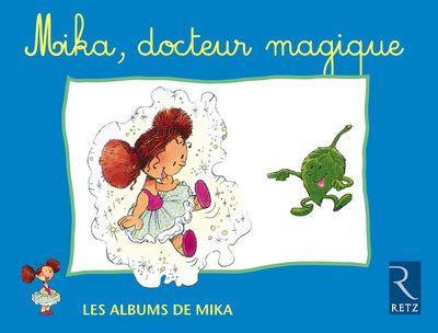 Mika docteur magique