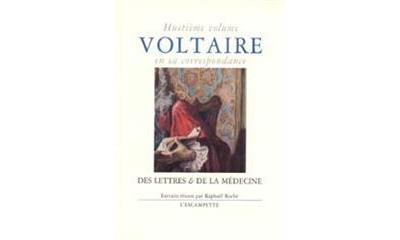 Voltaire en sa correspondance - Vol. 8 : Des lettres & de la médecine -  Voltaire - broché
