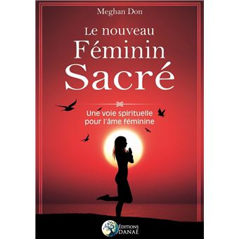 Le nouveau Féminin sacré