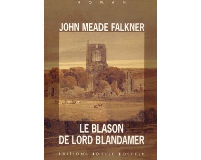 Le Blason de Lord Blandamer - John Meade Falkner - (donnée non spécifiée)