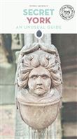 Secret York - An unusual guide