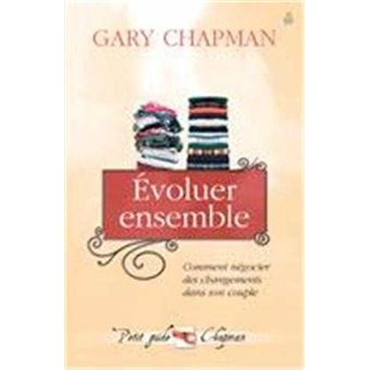 Evoluer ensemble - Comment négocier des changements dans son couple