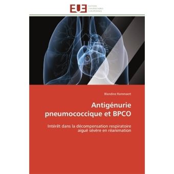 Antigénurie Pneumococcique Et BPCO Intérêt Dans La Décompensation ...