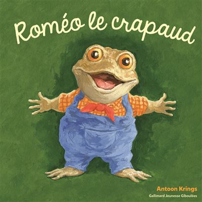 Roméo le crapaud - Antoon Krings - cartonné
