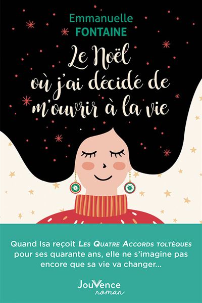 Le Noël où j'ai décidé de m'ouvrir à la vie - Emmanuelle Fontaine - broché