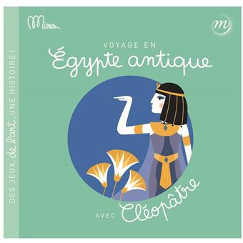 Voyage en egypte antique avec cleopatre