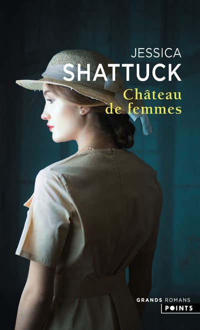 Chateau de femmes - Jessica Shattuck - Poche