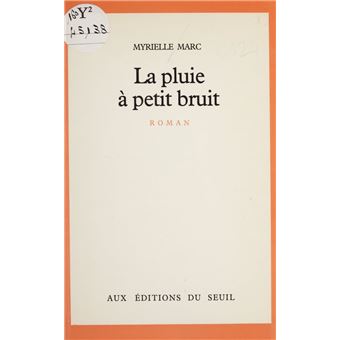 La Pluie à petit bruit - 1