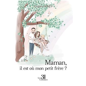 Maman, il est où mon petit frère?