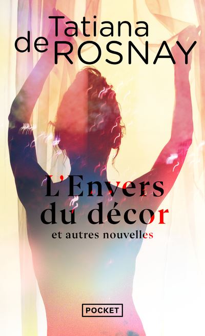 L'Envers du décor et autres nouvelles - Tatiana de Rosnay - Poche
