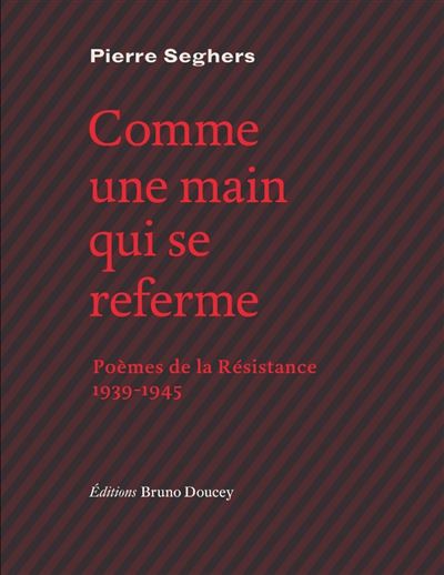 Comme une main qui se referme - Pierre Seghers - broché
