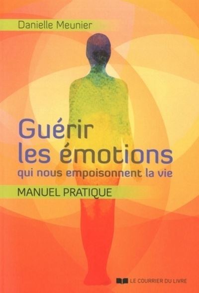 Guérir les 5 blessures de l'enfance
