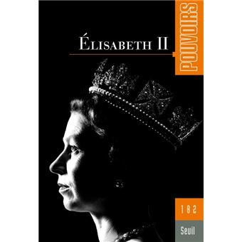 Pouvoirs, n°182. Elisabeth II