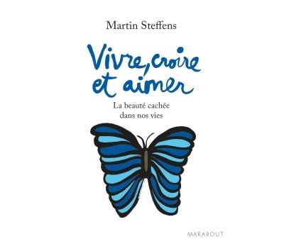 Vivre, croire et aimer