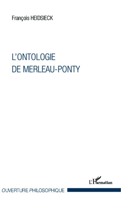 L'ontologie de Merleau-Ponty - François Heidsieck - broché