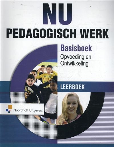 Pedagogisch werk Leerboek Basisboek opvoeding en ontwikkeling