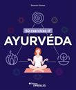 50 exercices d'ayurvéda