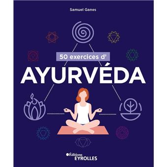 50 exercices d'ayurvéda