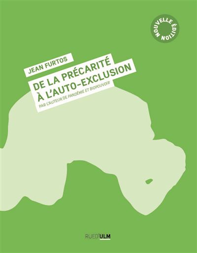 De la Précarite Sociale a l'Auto-Exclusion