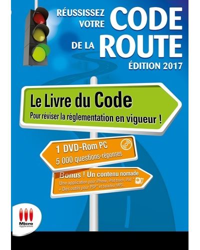 Reussissez votre code de la route - ed 2017