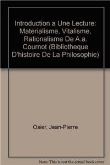 Introduction à une lecture: Matérialisme, vitalisme, rationalisme de A.-A. Cournot