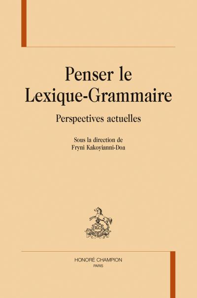 Penser le lexique-grammaire : perspectives actuelles