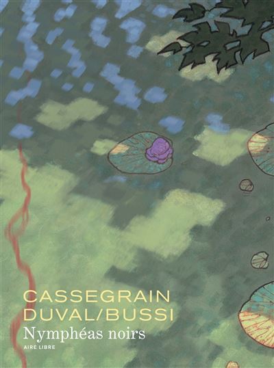 Nymphéas noirs - Didier Cassegrain - relié