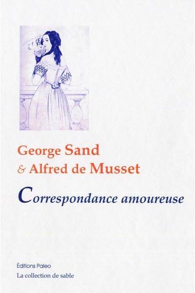 Correspondance amoureuse - George Sand - broché