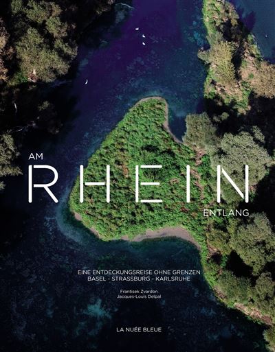 Am Rhein entlang-eine entdeckungsreise ohne grenzen