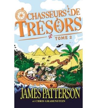 Chasseurs de tr sors Tome 2 Chasseurs de Tr sors Danger sur le Nil