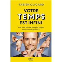 Votre temps est infini - Et si votre journée était plus longue que vous ne le pensiez ?