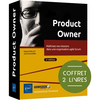 Product Owner - Coffret de 2 livres : Maîtrisez vos missions dans une organisation agile Scrum (2e é