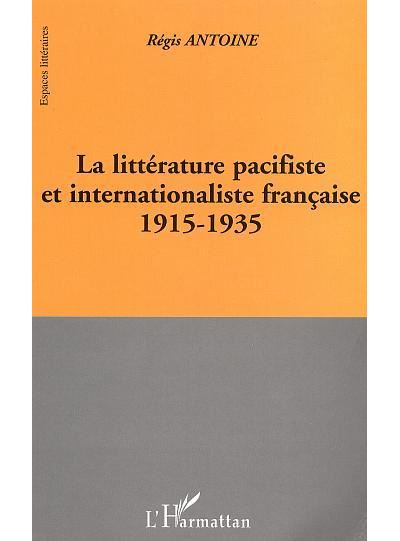La littérature pacifiste et internationaliste française