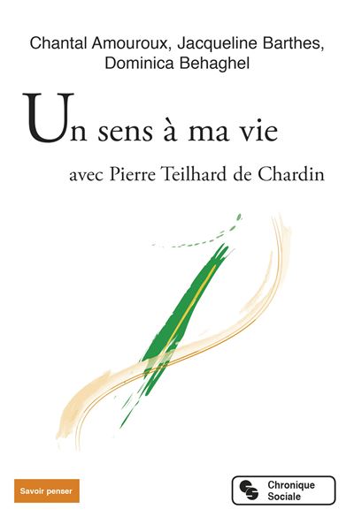 Un sens à ma vie - Chantal Amouroux - broché
