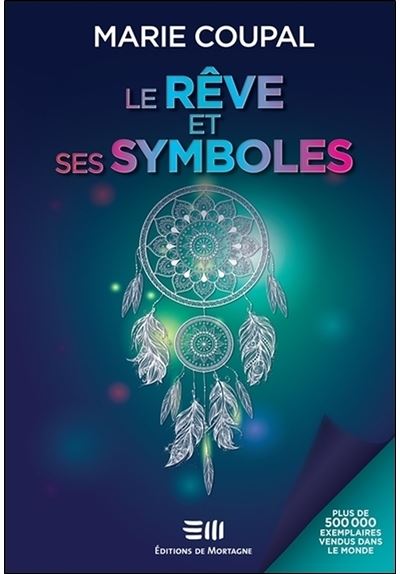 Le rêve et ses symboles - Marie Coupal - (donnée non spécifiée)