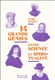 14 grands génies entre science et spiritualité