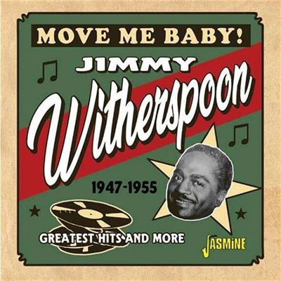 MOVE ME BABY! GREATEST HITS AND MORE, 1947-1955