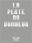 La perte du bonheur
